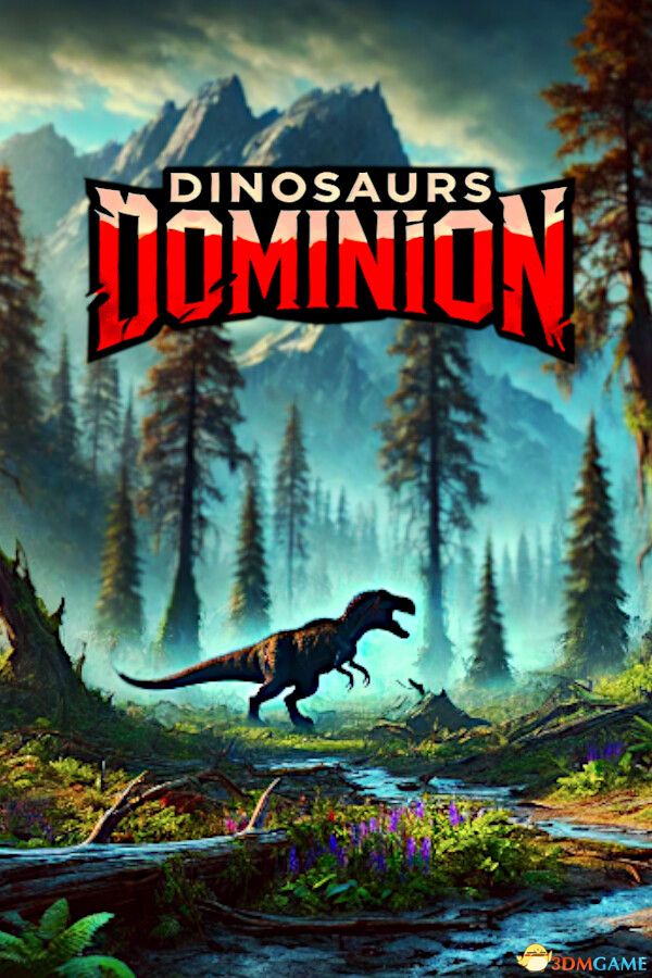 恐龙霸域（Dinosaurs Dominion）|解压即玩|