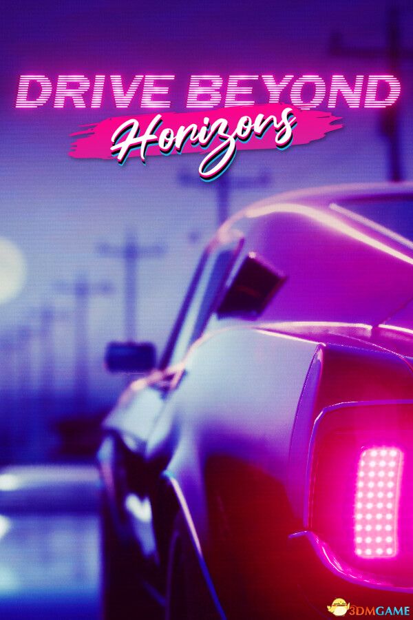 驾驶地平线（Drive Beyond Horizons）Early Access 集成打败后台升级 |解压即玩|