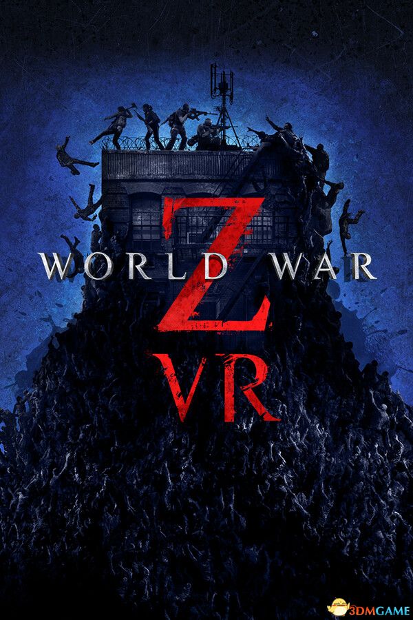 僵尸世界大战：VR版（World War Z VR）|解压即玩|
