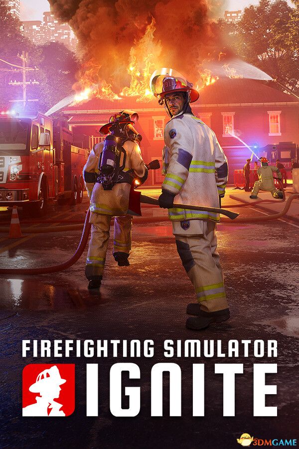 消防模拟：火苗燃动（Firefighting Simulator: Ignite）官方中文 |解压即玩|