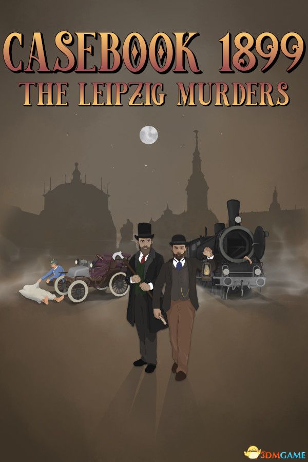 1899案卷：莱比锡谋杀案（Casebook 1899 - The Leipzig Murders）v1.1.4 |解压即玩|