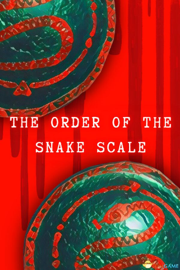 蛇鳞之序（The Order of the Snake Scale）Build 13873924 |解压即玩|