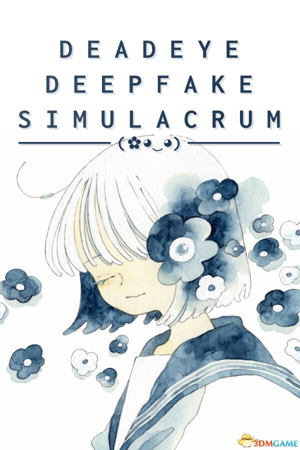 死眼深伪仿真体（Deadeye Deepfake Simulacrum）|解压即玩|