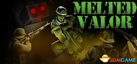 融铸英魂（Melted Valor）|解压即玩|