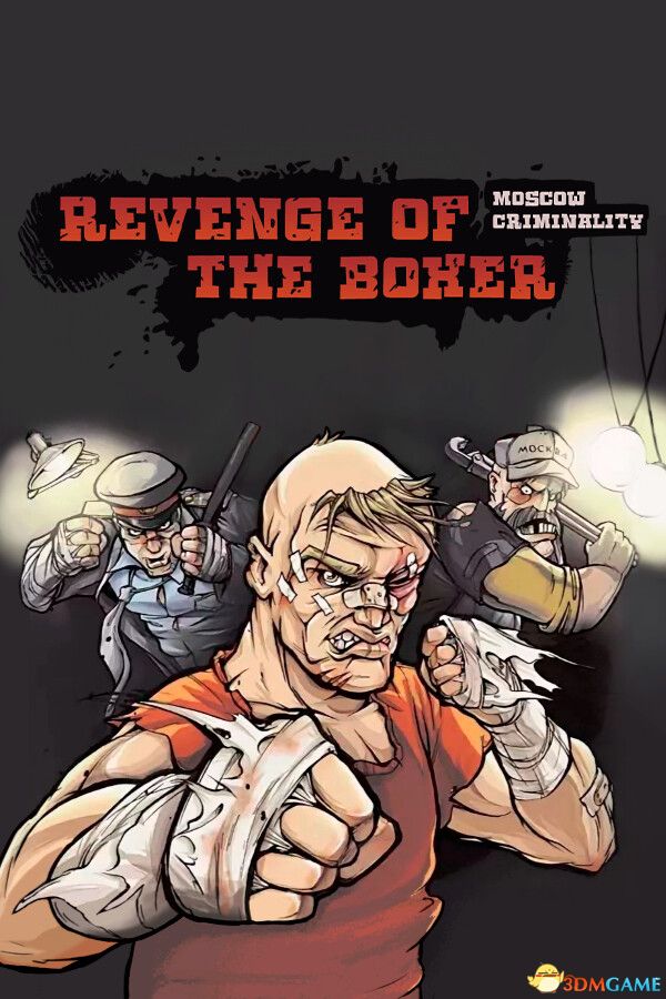 拳击手的复仇：莫斯科的罪行（Revenge of the Boxer: Moscow Criminality）|解压即玩|