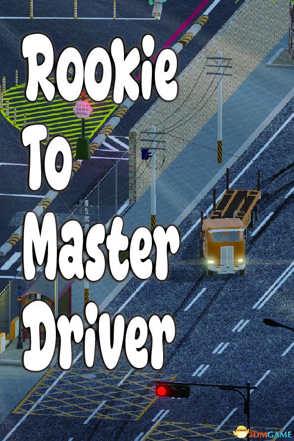 从菜鸟到老司机（Rookie to Master Driver）官方中文 Build 20766558 |解压即玩|