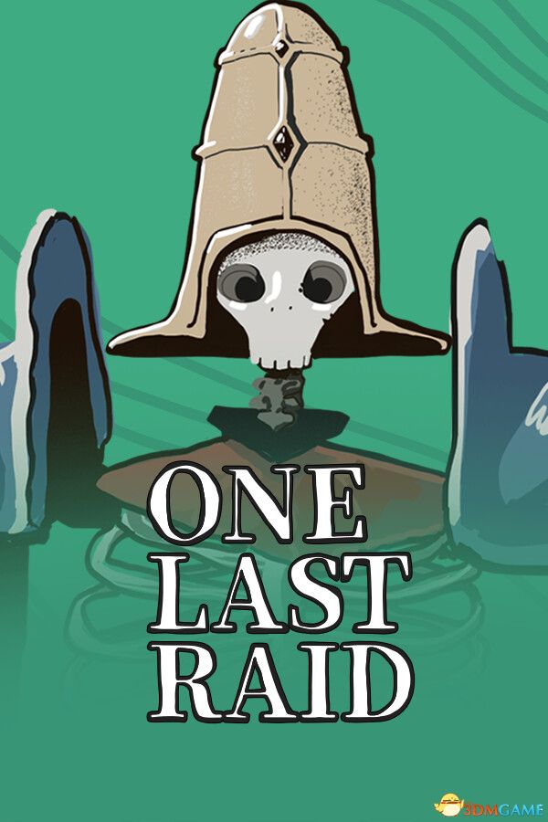 最后一役（One Last Raid）|解压即玩|