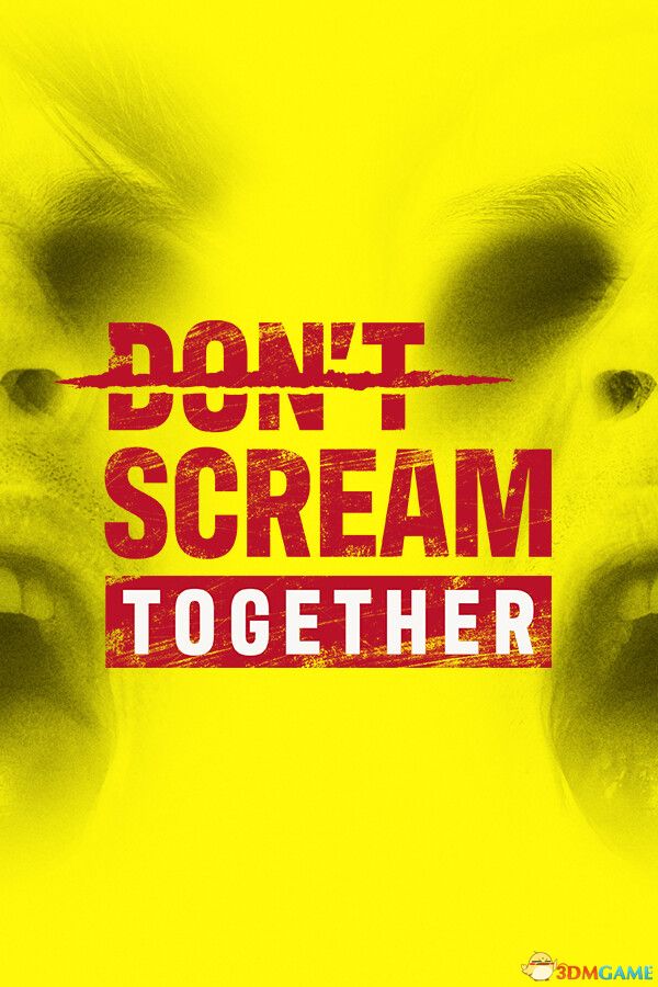 别一起尖叫(DON\'T SCREAM TOGETHER)官方中文 Build 21048446 |解压即玩|