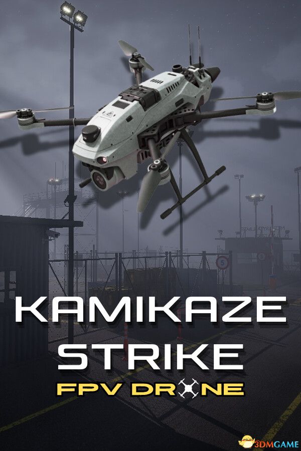 神风敢死队：FPV 无人机（Kamikaze Strike: FPV Drone）官方中文 |解压即玩|