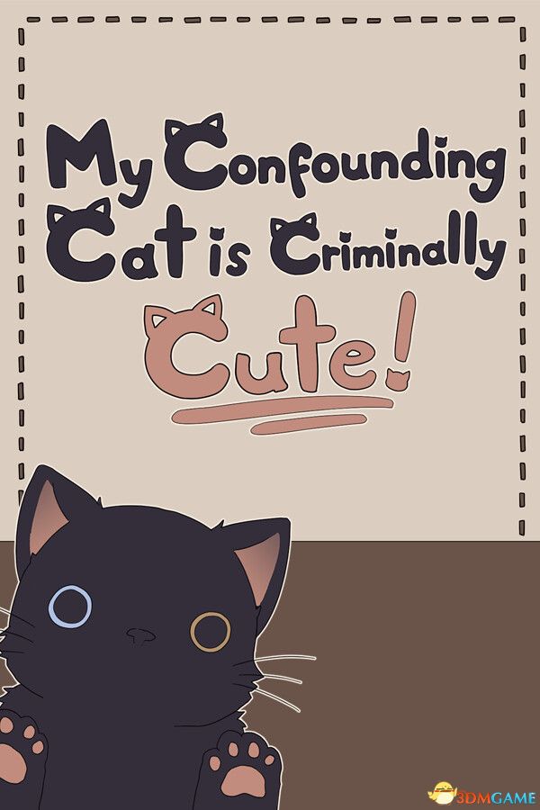 混乱猫咪真是可爱到犯规！（My Confounding Cat is Criminally Cute!）|解压即玩|