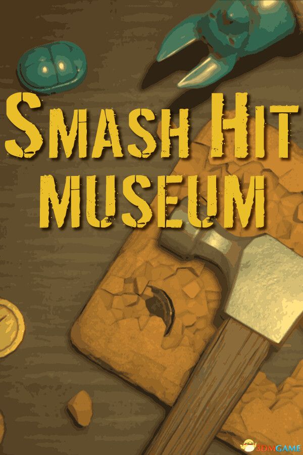 砸击博物馆（Smash Hit Museum）Build 21298647 |解压即玩|