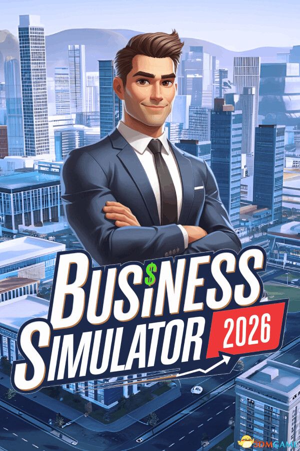 商业模拟器 2026（Business Simulator 2026）Early Access |解压即玩|