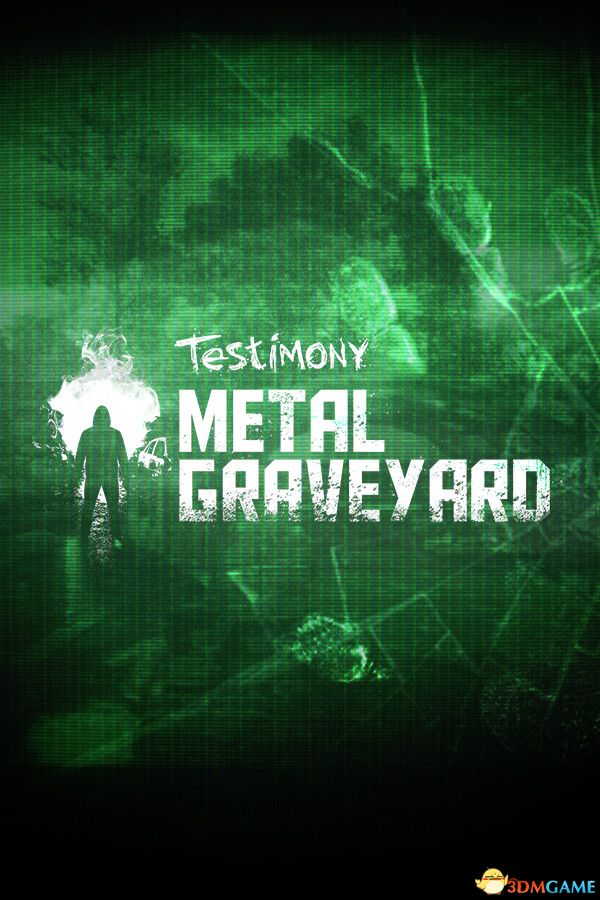 证言：金属墓地（Testimony - Metal Graveyard）|解压即玩|