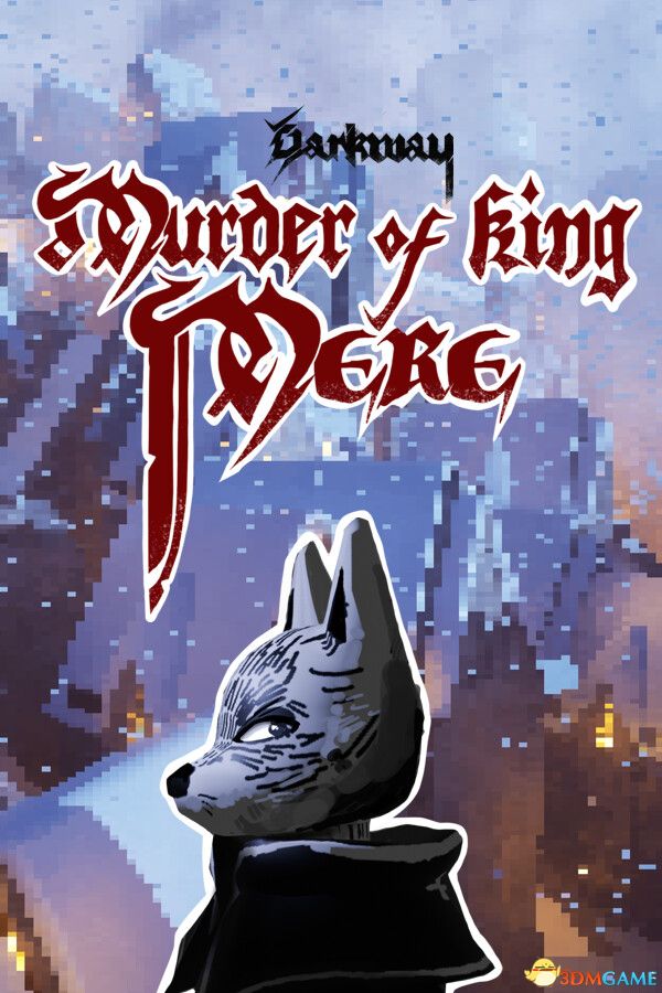 暗途:梅尔国王之死(Darkway: Murder of King Mere)Build 21331109 |解压即玩|