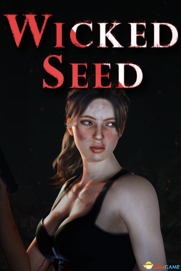 邪恶种子(Wicked Seed)|解压即玩|