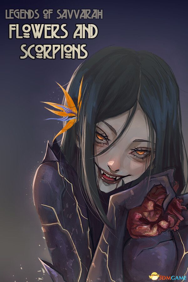 萨瓦拉传说：花与蝎（Legends of Savvarah: Flowers and Scorpions）|解压即玩|