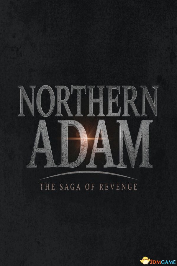 北地亚当:复仇传奇(Northern Adam: The Saga of Revenge)TiNYiSO镜像版