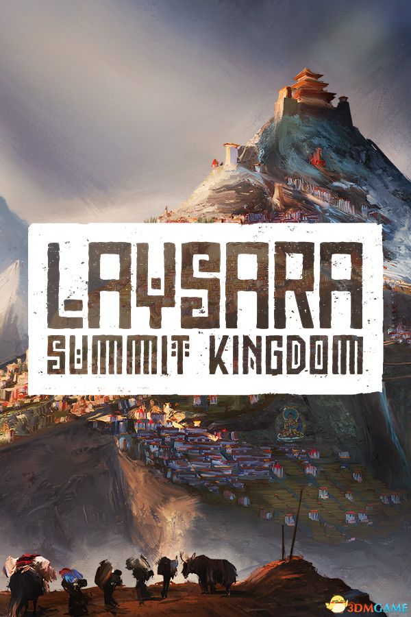肋萨拉:顶峰王国(Laysara: Summit Kingdom)官方中文 |解压即玩|