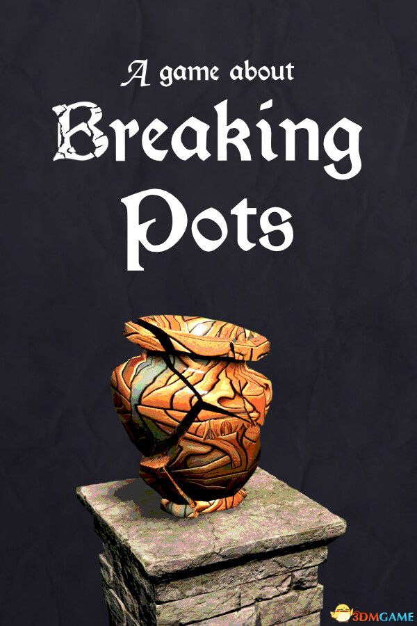 碎罐大冒险（A Game About Breaking Pots）Build 21868789 |解压即玩|