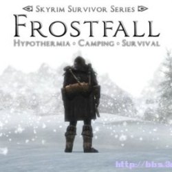 【ANK&中箭组】【9.19更新】Frostfall霜落（寒霜之秋）——真实性MOD，温度、湿度、天气、野营装备，带你进入真实的天际生存之旅